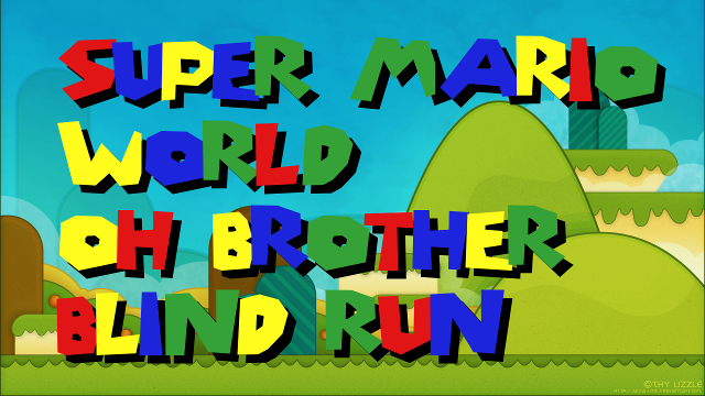 blind run lets play  super mario world ep 18 super player